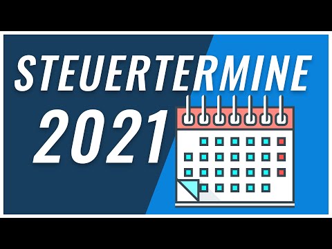 Steuertermine 2021  | Alles was du wissen musst!