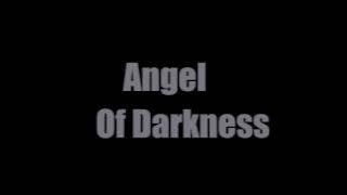 30 Min | Angel Of Darkness | Lyrics