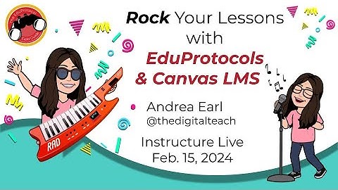 Rock Your Lessons with EduProtcols + Canvas LMS
