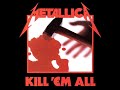 Kill em all  metallica 1983usathrash metal