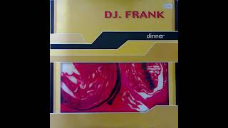DJ Frank - Dinner
