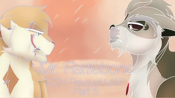 Mr. Rattlebone - TSH MAP Part 5