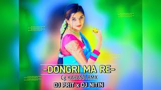 -DONGRI ME RE-( Cg KARAMA RMX )-DJ PRIT x DJ NITIN-