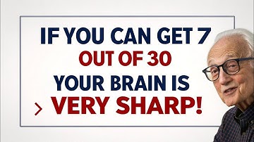 IF You Can Get 7 out of 30 YouR BRAIN Is VERY SHARP!