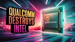 Qualcomm's Arm Chip Destroys Intel in Pre-Launch Windows Demo
