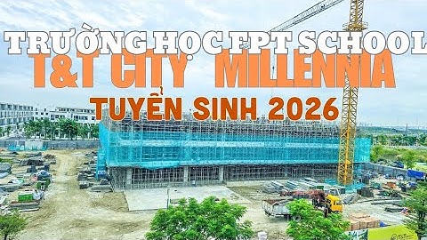 Bao Giờ Trường FPT School Long Hậu Tuyển Sinh? Cập Nhật Tiến Độ Mới Nhất 2025