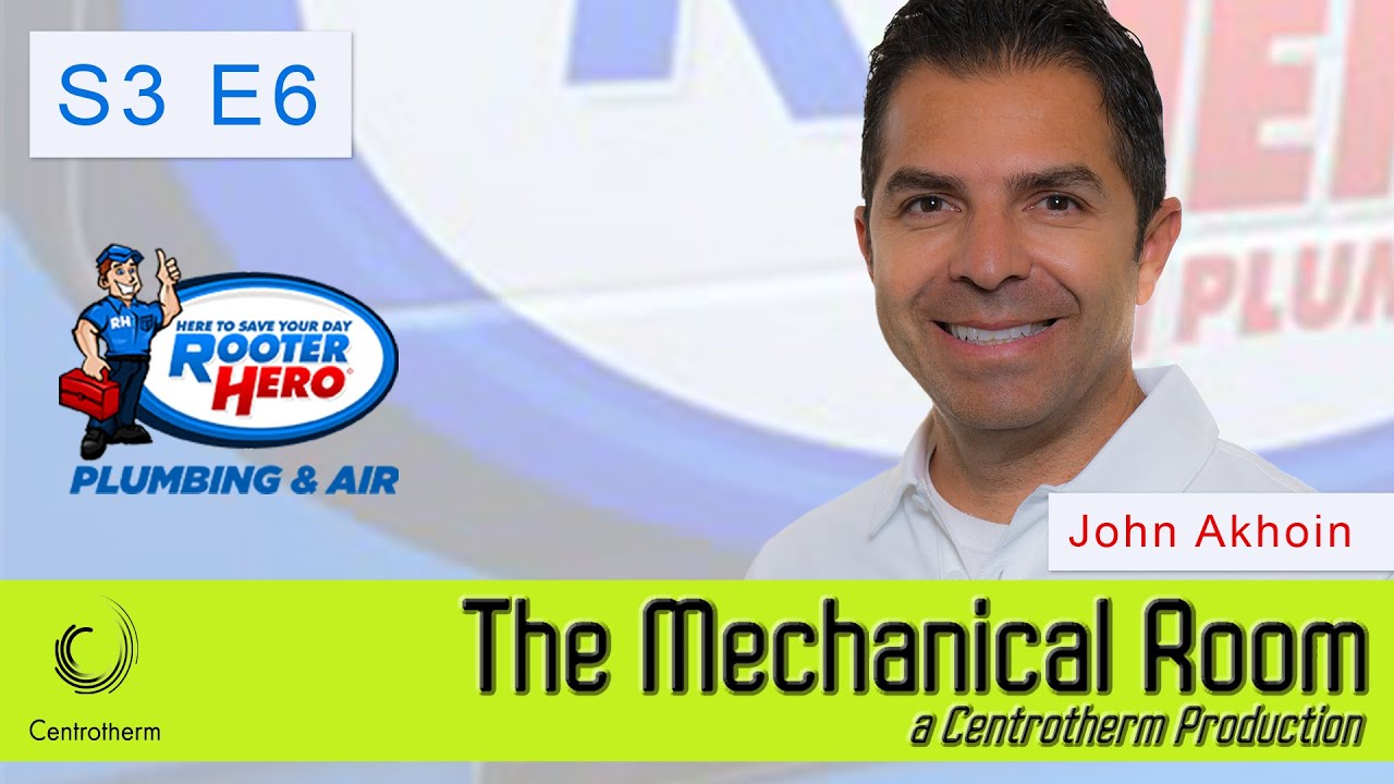 The Mechanical Room w/s/g John Akhoin, Rooter Hero [S3E6] YouTube