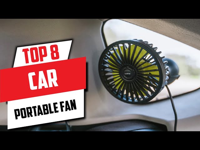 Top 8 Best Portable Fan For Car On  