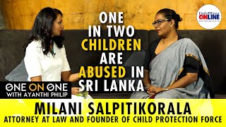 One on One with Ayanthi Philip | Episode 12 - Milani Salpitikorala