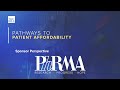 Sponsor perspective phrma  pathways to patient affordability