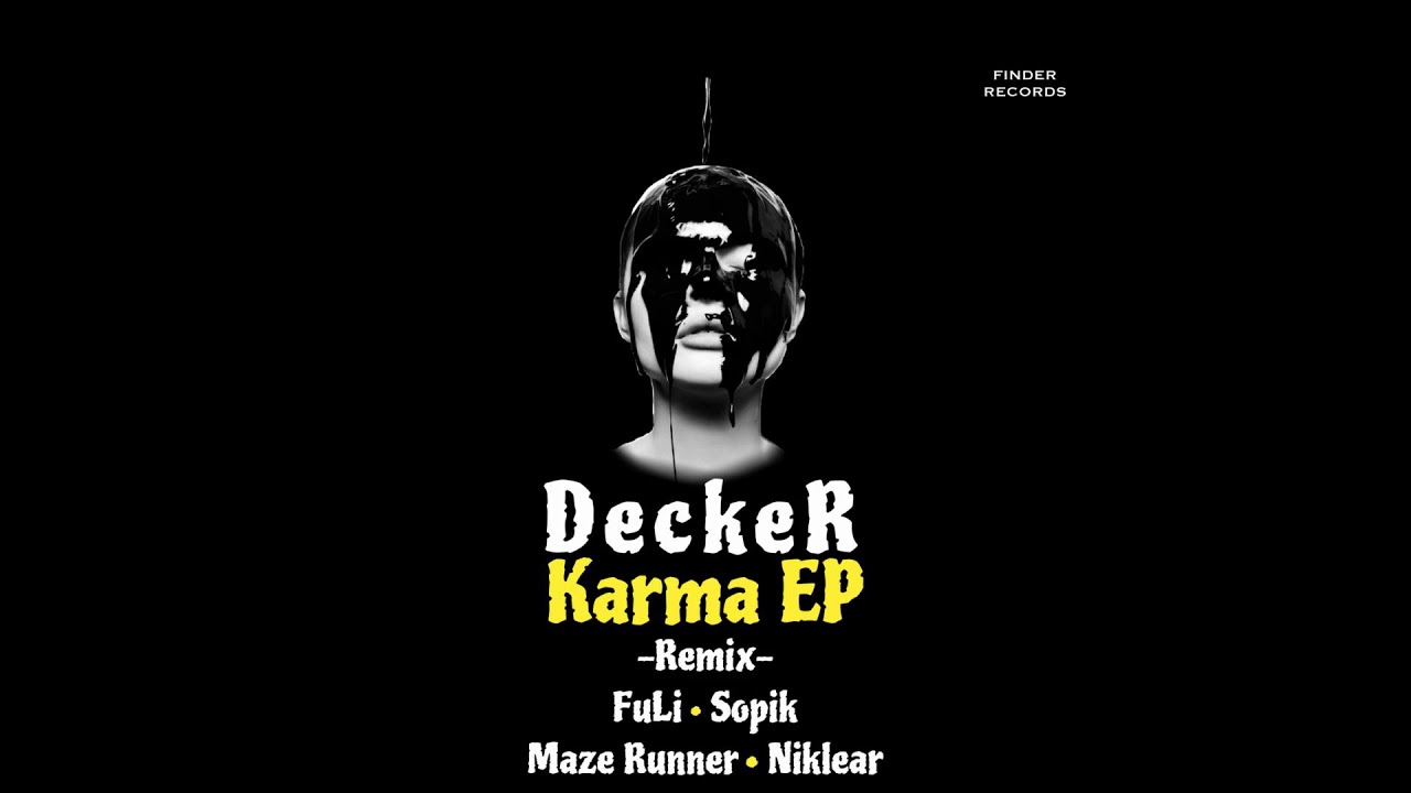 Watch DeckeR - Karma (Niklear Remix) on YouTube Watch DeckeR - Karma (Niklear Remix) on YouTube