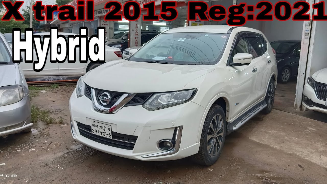 Nissan x trail 2015 model Hybrid price in Bangladesh Nissan jeep