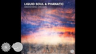 Miniatura de vídeo de "Liquid Soul & Phanatic - Awakening Dreams"