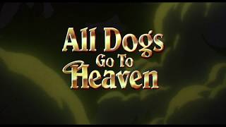 All Dogs Go To Heaven (1989) - HD Trailer [1080p] 