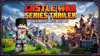 CASTLE WAR SERIES || TRAILER || #minecraft 