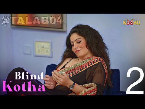 Blind Kotha || Episode 2 || Kooku || Web Series || Story Explained || @TALAB04