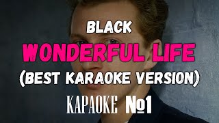 Black - Wonderful Life (Original Karaoke Version)