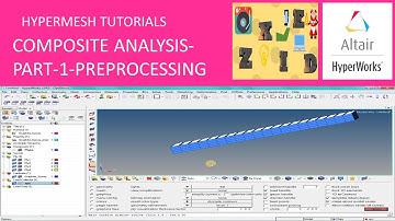 Hypermesh | Composite Analysis Part1 Preprocessing.