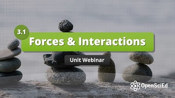 Unit 3.1 Forces & Interactions Webinar