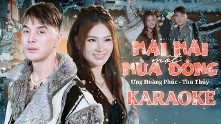 Karaoke Mãi Mãi Một Mùa Đông – Ưng Hoàng Phúc ft Thu Thủy | Beat Chuẩn Song Ca