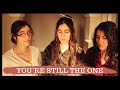 You’re Still The One - Shania Twain (Rocca Sisters Cover)