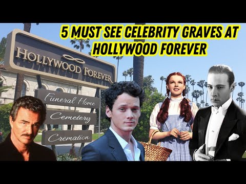 Top 5 Celebrity Graves to Visit at Hollywood Forever Cemetery
