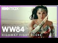 Wonder Woman 1984 | Highway Fight Scene | HBO Max