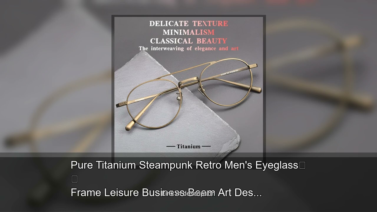 Pure Titanium Steampunk Retro Men's Eyeglass Frame Leisure Business Beam Art Design Optical Pre