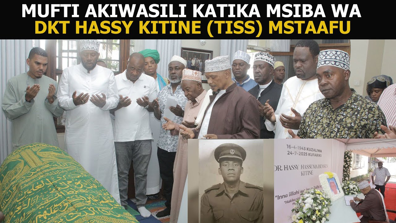 MUFTI AONGOZA MAZISHI YA ALIEKUA MKUU WA USALAMA WA TAIFA DKT HASSY KITINE DSM
