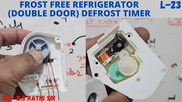 Frost Free Refrigerator Defrost timer working | how does Double Door Refrigerator Defrost timer work