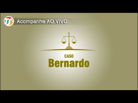 Caso Bernardo - Júri 2 Dia 3 Turno manhã – 22/03 – 09h00