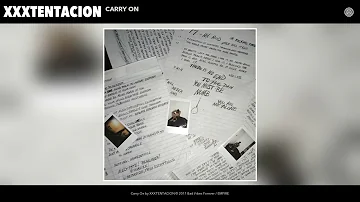 XXXTENTACION  – CARRY ON (VIDEO OFICIAL MUSIC )