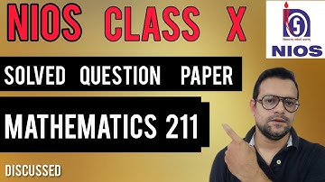 Nios Class X Mathematics 211 Solve Question Paper | Nios Mathematics 211 Important Question Paper