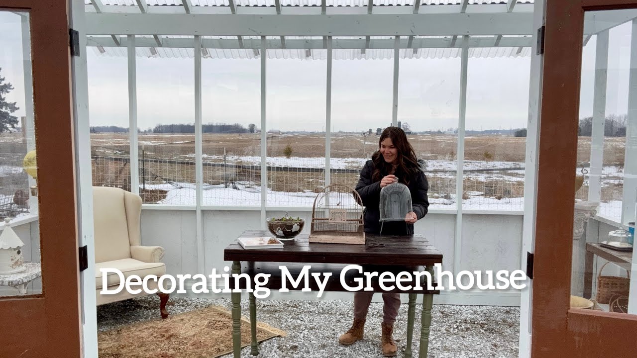 Greenhouse Transformation 🌱 Decorating & Preparing for Spring