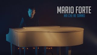 Mario Forte - Ma Che Ne Sanno (Video Ufficiale 2017) chords sheet