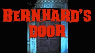 Bernhards Door - Creepypasta