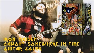 Iron Maiden - Caught Somewhere In Time (Guitar Cover)