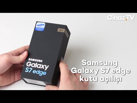 Samsung Galaxy S7 edge kutu açılışı