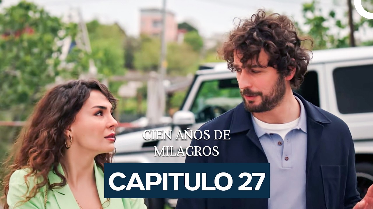 Cien Años De Milagros Capítulo 27 (Doblado en Español)