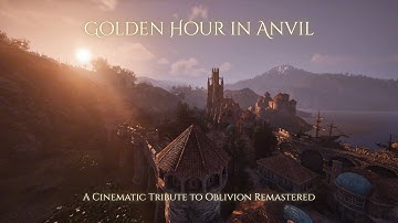 Golden Hour in Anvil – A Cinematic Tribute to Oblivion Remastered