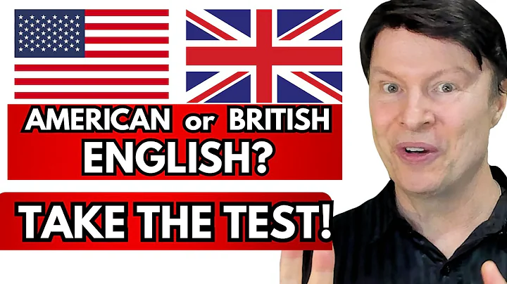 American vs British English – 10 Differences (5-Minute Quiz)