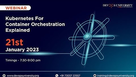 FREE Webinar on Kubernetes For Container Orchestration Explained