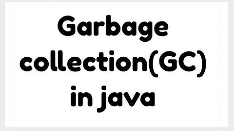 Garbage collection example in Java with source code