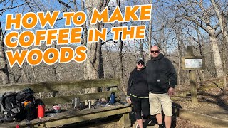 How to Make Coffee in the Woods!