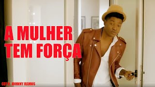 Miniatura del video "CEF ft. JOHNNY RAMOS "A Mulher Tem Força" B26 (VIDEO OFICIAL)"