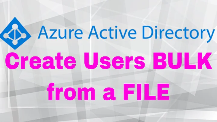 Bulk Create Users in Azure Active Directory From CSV File Azure AD Portal