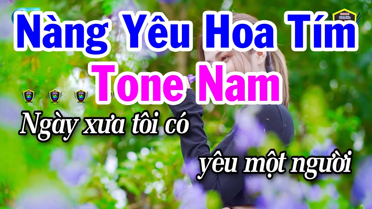 Karaoke Nàng Yêu Hoa Tím Tone Nam Nhạc Sống Beat Chuẩn