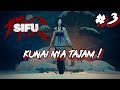 Kunai Nya Tajam ! - Sifu The Museum Stage Gameplay#3
