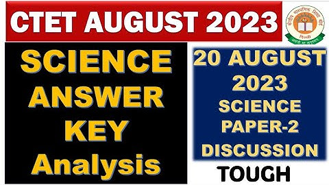 Ctet Science paper-2 answer key 20 August 2023