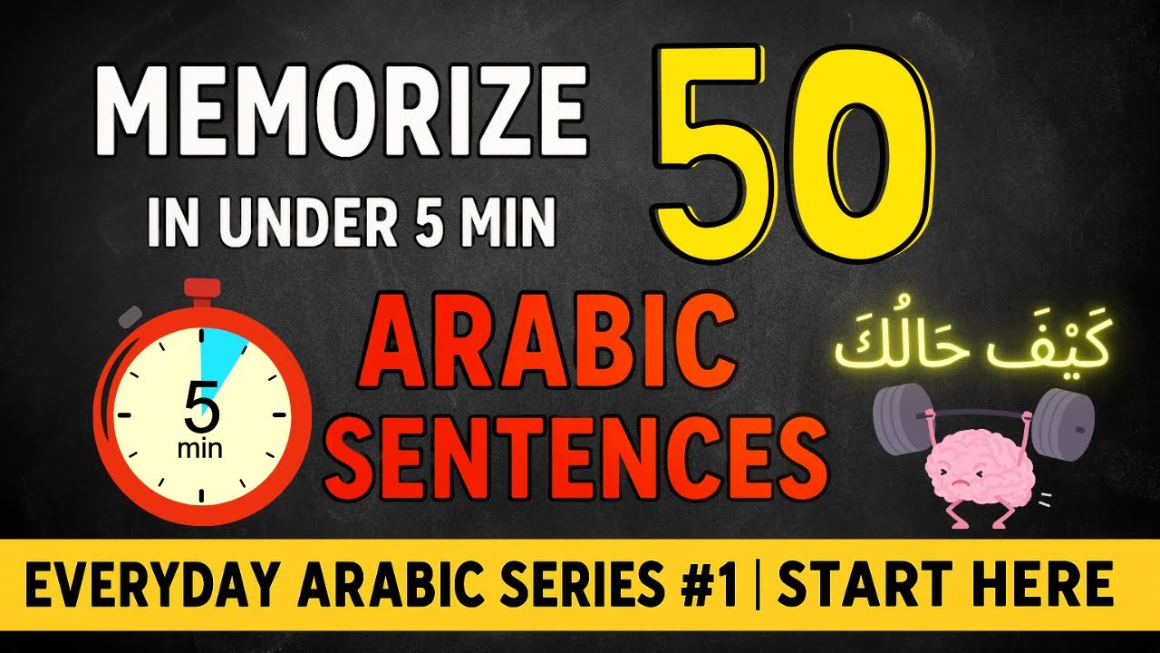 Can You Memorize 50 Arabic Sentences in 5 Minutes? (Everyday Arabic Series #1)